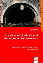 Location and Evaluation of Underground Infrastructure. Inventory, Condition Assessment, and Diagnosis