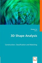 3D Shape Analysis. Construction, Classification and Matching