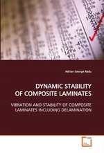 DYNAMIC STABILITY OF COMPOSITE LAMINATES. VIBRATION AND STABILITY OF COMPOSITE LAMINATES INCLUDING DELAMINATION