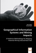 Geographical Information Systems and Mining Impacts. A Predictive Methodology for Mapping Potential Mining Induced Rock Falls