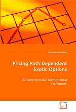 Pricing Path Dependent Exotic Options. A Comprehensive Mathematical Framework