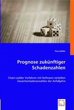 Prognose zukuenftiger Schadenzahlen. Chain-Ladder Verfahren mit Hofmann-verteilten Gesamtschadenanzahlen der Anfalljahre