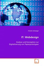 IT: Webdesign. Analyse und Konzeption zur Digitalisierung von Papierprototypen