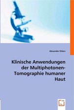 Klinische Anwendungen der Multiphotonen-Tomographie humaner Haut