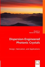 Dispersion-Engineered Photonic Crystals. Design, Fabrication, and Applications