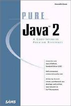 Pure Java 2. A Code-Intensive Premium Reference