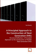A Principled Approach to the Construction of Next Generation DVEs. Structural Reflection: A Principled Approach to the Construction of Flexible Next Generation DVEs