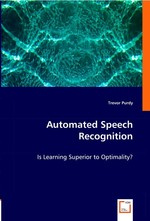 Automated Speech Recognition. Is Learning Superior to Optimality?