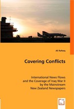 Covering Conflicts. International News Flows and the Coverage of Iraq War II by the Mainstream New Zealand Newspapers