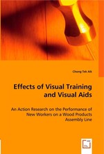 Effects of Visual Training and Visual Aids. An Action Research on the Performance of New Workers on a Wood Products Assembly Line