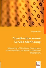 Coordination Aware Service Monitoring. Monitoring of Distributed Components under Awareness of Several Coordination Mechanisms