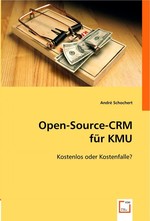 Open-Source-CRM fuer KMU. Kostenlos oder Kostenfalle?