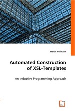 Automated Construction of XSL-Templates. An Inductive Programming Approach