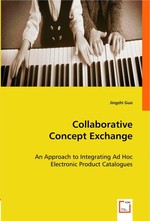 Collaborative Concept Exchange. An Approach to Integrating Ad Hoc Electronic Product Catalogues