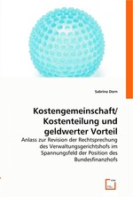 Kostengemeinschaft/Kostenteilung und geldwerter Vorteil. Anlass zur Revision der Rechtsprechung des Verwaltungsgerichtshofs im Spannungsfeld der Position des Bundesfinanzhofs