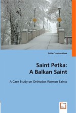Saint Petka: A Balkan Saint. A Case Study on Orthodox Women Saints