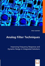 Analog Filter Techniques. Improving Frequency Response and Dynamic Range in Integrated Solutions