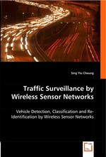 Traffic Surveillance by Wireless Sensor Networks. Vehicle Detection, Classification and Re-Identification by Wireless Sensor Networks