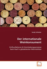 Der internationale Weinkonsument. Einflussfaktoren