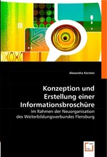 Konzeption und Erstellung einer Informationsbroschuere. Im Rahmen der Neuorganisation des Weiterbildungsverbundes Flensburg