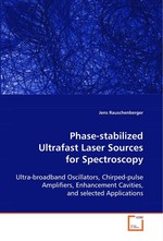 Phase-stabilized Ultrafast Laser Sources for Spectroscopy. Ultra-broadband Oscillators, Chirped-pulse Amplifiers, Enhancement Cavities, and selected Applications