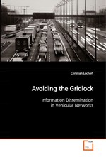 Avoiding the Gridlock. Information Dissemination in Vehicular Networks