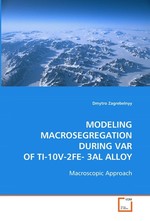 MODELING MACROSEGREGATION DURING VAR OF TI-10V-2FE- 3AL ALLOY. Macroscopic Approach