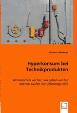 Hyperkonsum bei Technikprodukten. Wo kommen wir her, wo gehen wir hin und wo kaufen wir unterwegs ein?