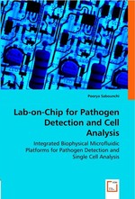 Lab-on-Chip for Pathogen Detection and Cell Analysis. Integrated Biophysical Microfluidic Platforms for Pathogen Detection and Single Cell Analysis