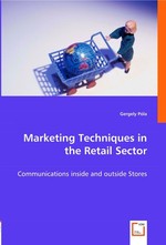 Marketing Techniques in the Retail Sector. Communications inside and outside Stores