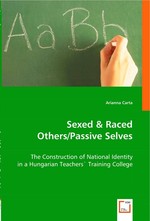 Sexed. The Construction of National Identity in a Hungarian Teachers` Training College