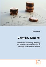 Volatility Markets. Consistent Modeling, Hedging, and Practical  Implementation of Variance Swap Market Models