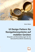 UI Design Pattern fuer Navigationssysteme auf mobilen Geraeten. Beispiele und Musterloesungen fuer die benutzerfreundliche Gestaltung