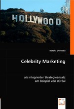 Celebrity Marketing. Als integrierter Strategieansatz am Beispiel von LOreal