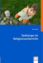 Seelsorge im Religionsunterricht