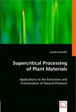 Supercritical Processing of Plant Materials. Applications to the Extraction and Fractionation of Natural Products