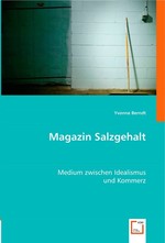 Magazin Salzgehalt. Medium zwischen Idealismus und Kommerz