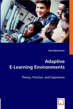 Adaptive E-Learning Environments. Theory, Practice, and Experience