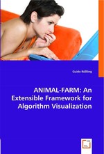 ANIMAL-FARM: An Extensible Framework for Algorithm Visualization