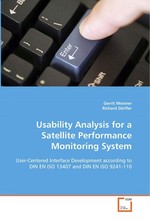 Usability Analysis for a Satellite Performance Monitoring System. User-Centered Interface Development according to DIN EN ISO 13407 and DIN EN ISO 9241-110