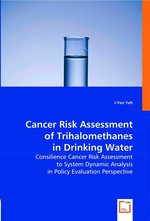 Cancer Risk Assessment of Trihalomethanes in Drinking Water. Consilience Cancer Risk Assessment to System Dynamic Analysis in Policy Evaluation Perspective