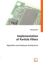 Implementation of Particle Filters. Algorithms and Hardware Architectures