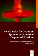 Semiclassics for Quantum Systems with Internal Degrees of Freedom. The Semiclassical Correspondence Generalized