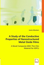 A Study of the Conductive Properties of Nanostructured Metal Oxide Films. A Novel Composite MIEC Thin Film Material for SOFCs