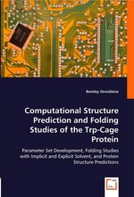 Computational Structure Prediction and Folding Studies of the Trp-Cage Protein. Parameter Set Development, Folding Studies with Implicit and Explicit Solvent, and Protein Structure Predictions