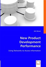 New Product Development Performance. Using Networks to Access Information