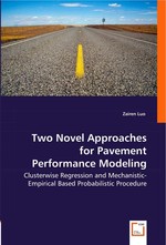 Two Novel Approaches for Pavement Performance Modeling. Clusterwise Regression and Mechanistic-Empirical Based Probabilistic Procedure