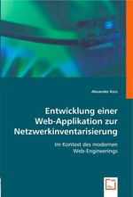 Entwicklung einer Web-Applikation zur Netzwerkinventarisierung. im Kontext des modernen Web-Engineerings