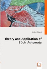 Theory and Application of Buechi Automata