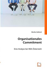 Organisationales Commitment. Eine Analyse bei IKEA Oesterreich